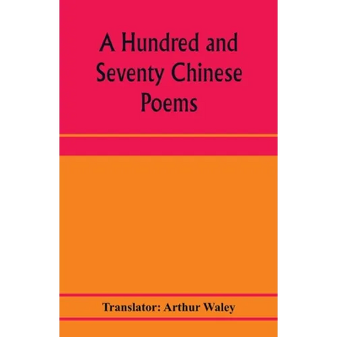A hundred and seventy Chinese poems