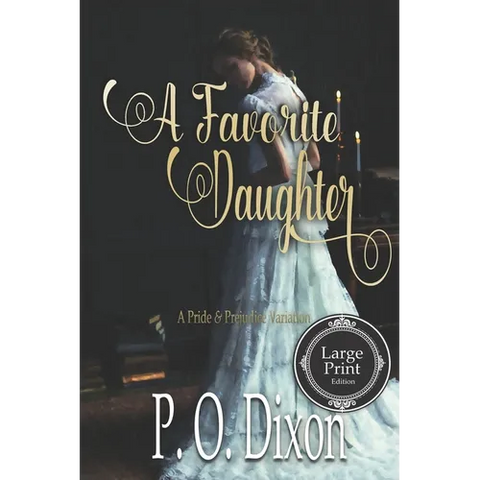 A Favorite Daughter: A Pride and Prejudice Variation