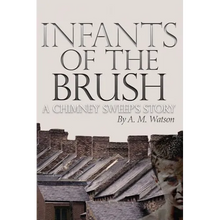 Infants of the Brush: A Chimney Sweep's Story