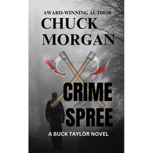 Crime Spree, A Buck Taylor Novel (Book 9)