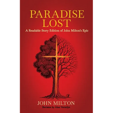 Paradise Lost: A Readable Story Edition of John Milton's Epic (Easy-to-read Version) - Paperback