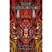 Tales of Feathers and Flames - Hardcover