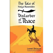 The Tale of Hodja Nasreddin: Disturber of the Peace