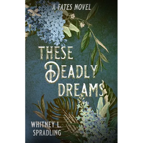 These Deadly Dreams