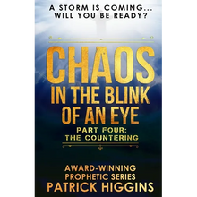 Chaos In The Blink Of An Eye: Part Four: The Countering - Paperback