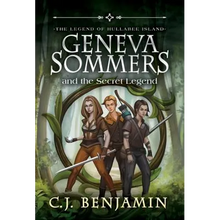 Geneva Sommers and the Secret Legend - Hardcover