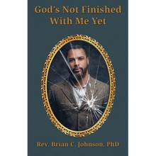 God's Not Finished With Me Yet