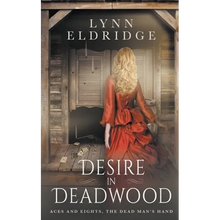 Desire In Deadwood: a Western Romance Novel