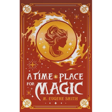 A Time and Place for Magic - Paperback