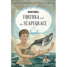 Fortuna and the Scapegrace: A Dark Comedy South Seas Adventure
