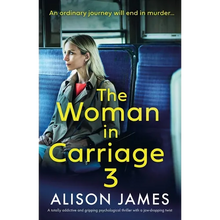 The Woman in Carriage 3: A totally addictive and gripping psychological thriller with a jaw-dropping twist - Paperback