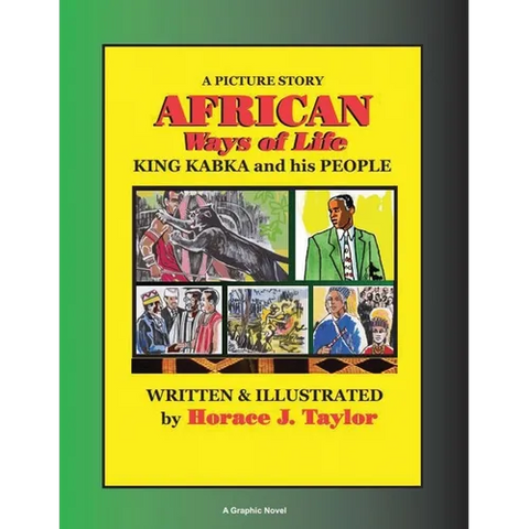 AFRICAN Ways of Life: KING KABKA and his PEOPLE A Picture Story
