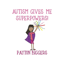 Autism Gives Me Superpowers!