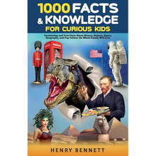1000 Facts & Knowledge for Curious Kids: Fascinating and True Facts About History, Science, Space, Geography, and Pop Culture the Whole Family Will Lo - Paperback