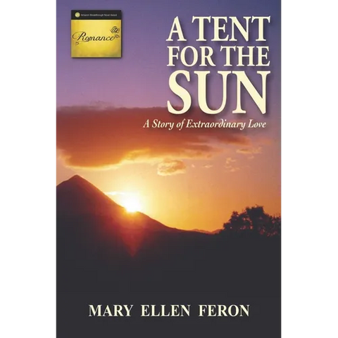 A Tent for the Sun: A Story of Extraordinary Love