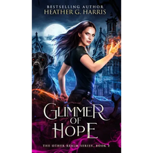 Glimmer of Hope: An Urban Fantasy Novel - Hardcover