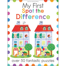 My First Spot the Difference: Over 50 Fantastic Puzzles