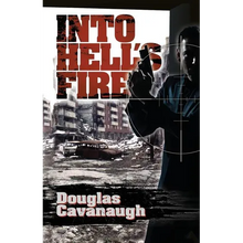 Into Hell's Fire: A Deadly Game Played In The World's Most Dangeous City - Sarajevo - Paperback