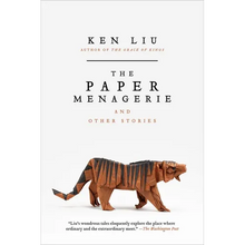 The Paper Menagerie and Other Stories