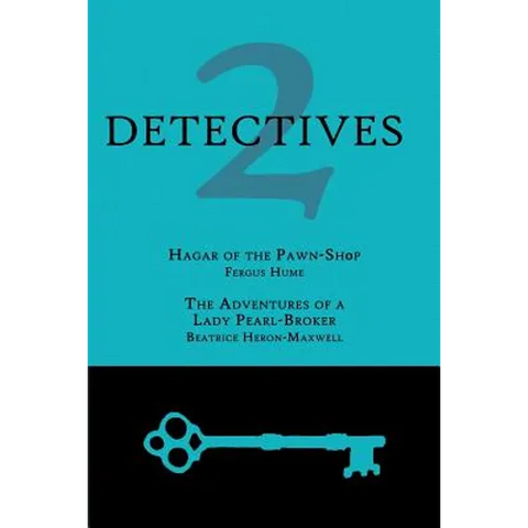2 Detectives: Hagar of the Pawn-Shop / The Adventures of a Lady Pearl-Broker