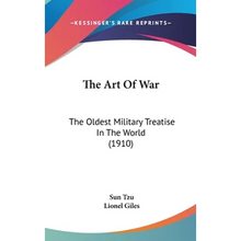 The Art Of War: The Oldest Military Treatise In The World (1910) - Hardcover