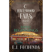 Fated Beginnings: A Legends of Havenwood Falls Novella