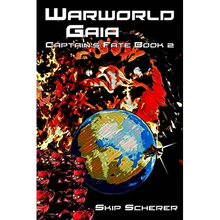 Warworld Gaia: Captain's Fate Book 2