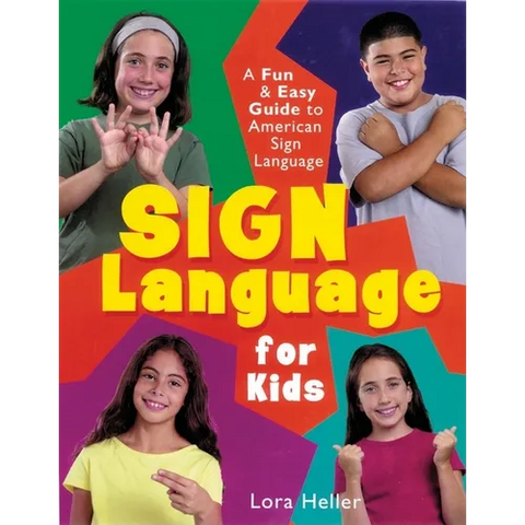 Sign Language for Kids: A Fun & Easy Guide to American Sign Language