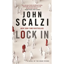 Lock in: A Novel of the Near Future - Mass Market Paperbound