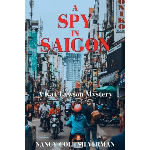 A Spy in Saigon: A Kat Lawson Mystery