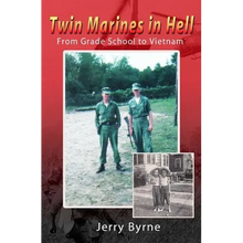 Twin Marines in Hell: From Grade School to Vietnam