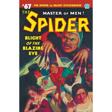 The Spider #67: Blight of the Blazing Eye - Paperback