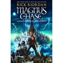 Magnus Chase and the Gods of Asgard, Book 3: Ship of the Dead, The-Magnus Chase and the Gods of Asgard, Book 3 - Hardcover