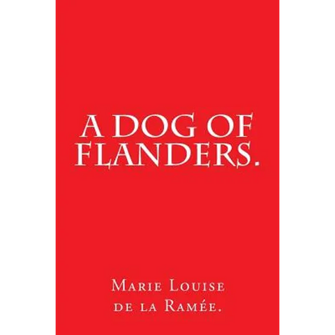 A Dog of Flanders.