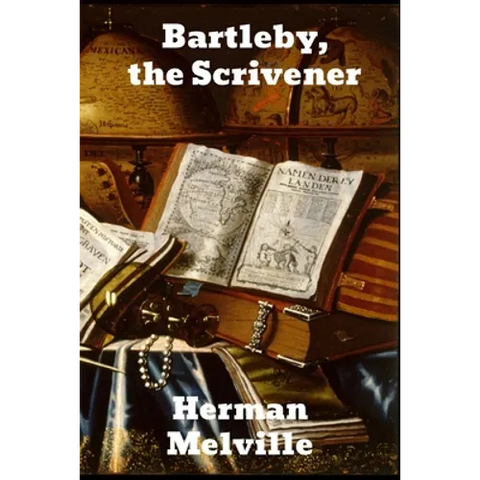 Bartleby, The Scrivener