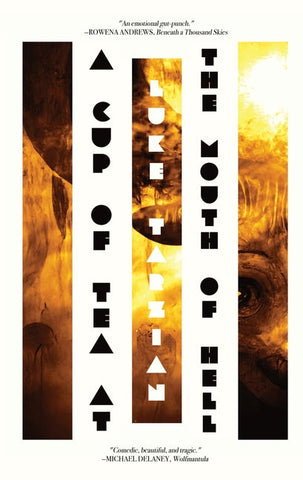A Cup of Tea at the Mouth of Hell (Or, an Account of Catastrophe by Stoudemire McCloud, Demon) - Paperback