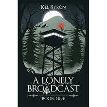 A Lonely Broadcast: Book One - Paperback
