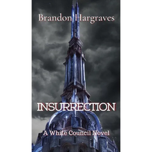 Insurrection: A White Council Novel - Hardcover