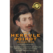 The Hercule Poirot Collection (Deluxe Library Edition): The Mysterious Affair at Styles, The Murder on the Links, Poirot Investigates - Hardcover