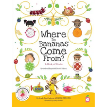 Where Do Bananas Come From? A Book of Fruits: Revised and Expanded Second Edition - Paperback