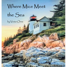 Where Mice Meet the Sea