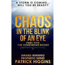 Chaos In The Blink Of An Eye: Part Five: The Countdown Begins - Paperback