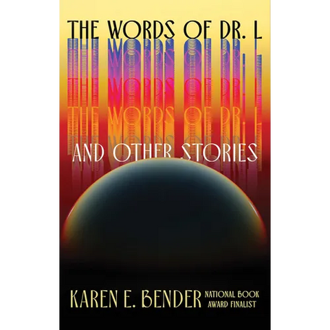 The Words of Dr. L: And Other Stories
