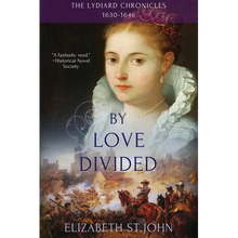 By Love Divided: The Lydiard Chronicles 1630-1646 - Paperback