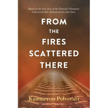 From the Fires Scattered There