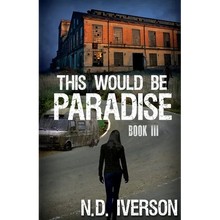 This Would Be Paradise: Book 3 - Paperback