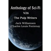 Anthology of Sci-Fi V26, the Pulp Writers - Paperback