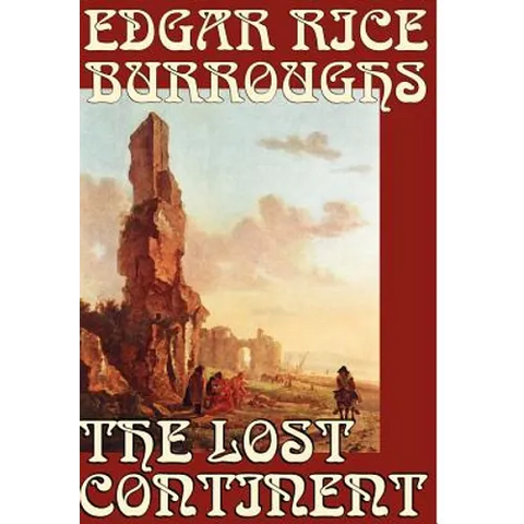 The Lost Continent by Edgar Rice Burroughs, Science Fiction