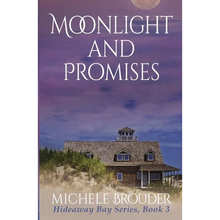 Moonlight and Promises (Hideaway Bay Book 3)