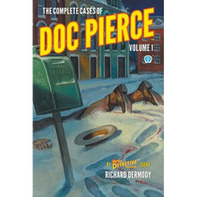 The Complete Cases of Doc Pierce, Volume 1 - Paperback